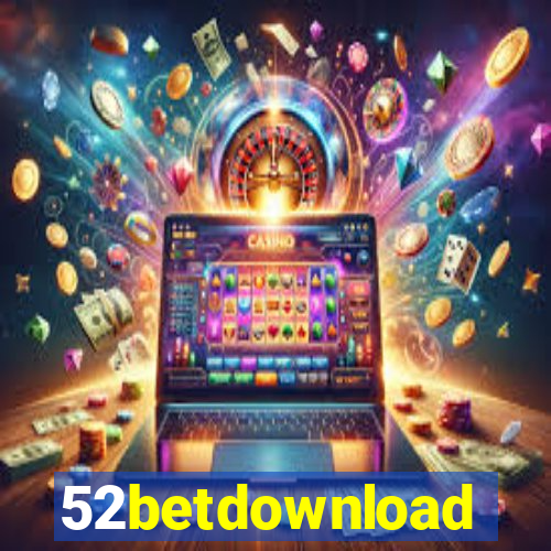 52betdownload