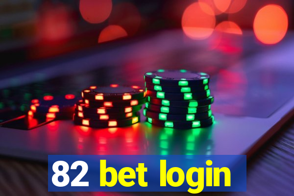 82 bet login