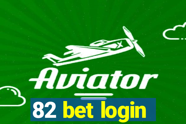 82 bet login