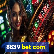 8839 bet com