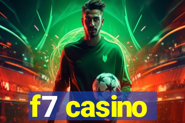 f7 casino