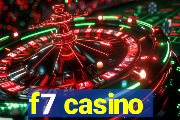 f7 casino