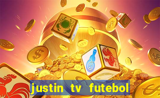 justin tv futebol ao vivo