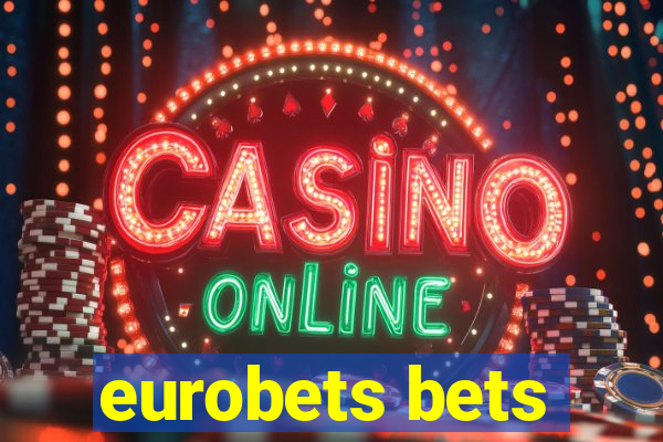 eurobets bets