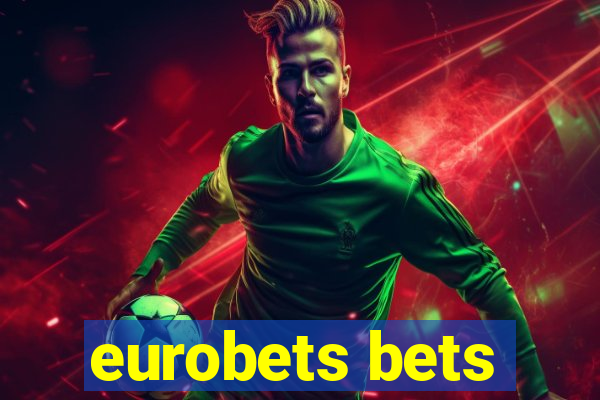 eurobets bets