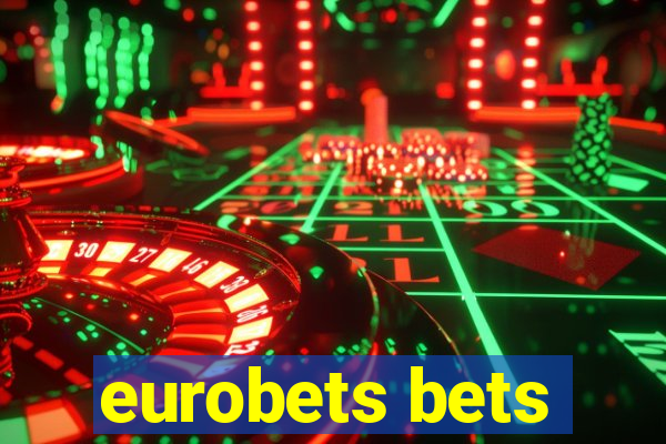 eurobets bets