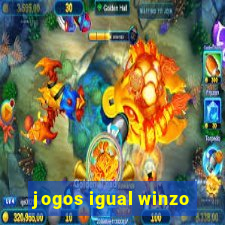 jogos igual winzo