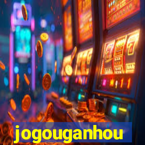 jogouganhou