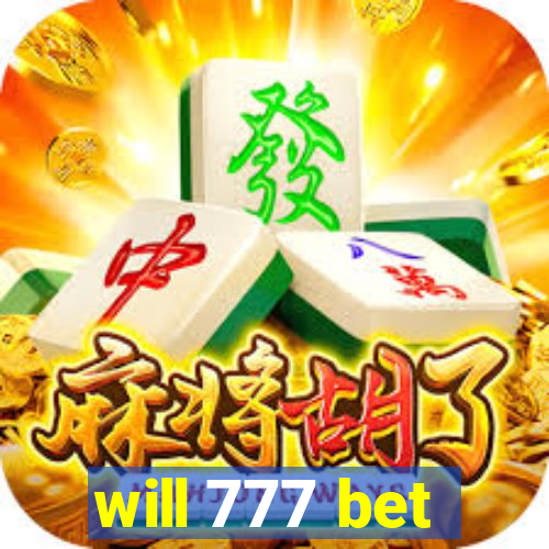 will 777 bet