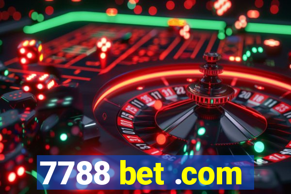 7788 bet .com