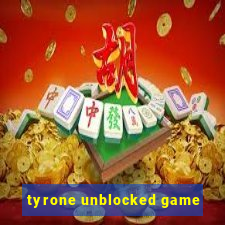 tyrone unblocked game