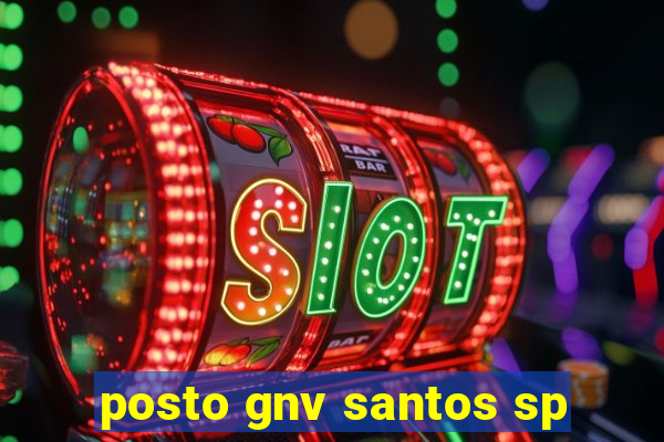 posto gnv santos sp