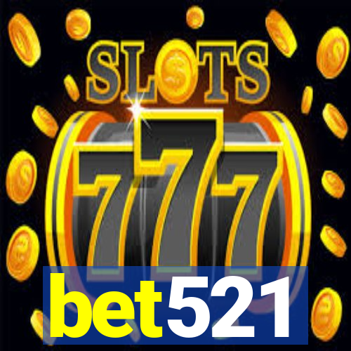 bet521