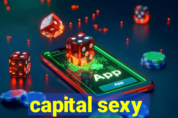 capital sexy