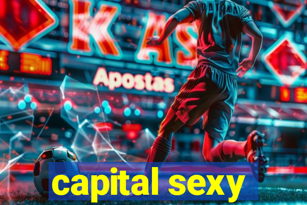 capital sexy