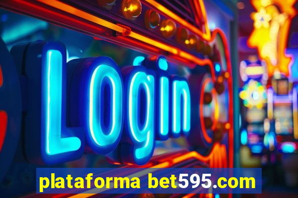 plataforma bet595.com