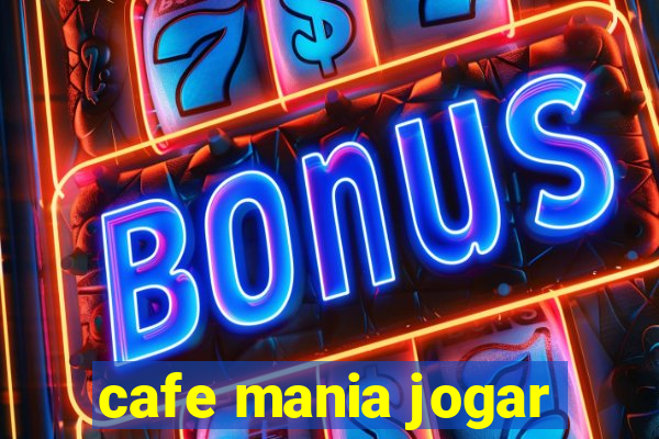 cafe mania jogar