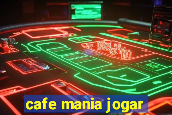 cafe mania jogar