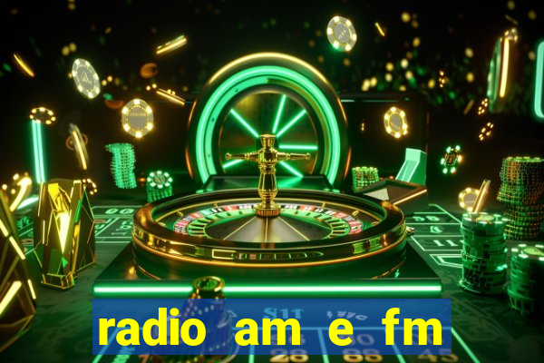 radio am e fm casas bahia