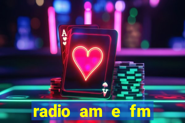 radio am e fm casas bahia