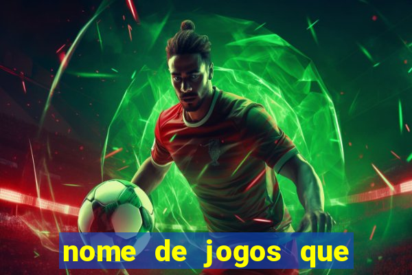 nome de jogos que ganha dinheiro de verdade