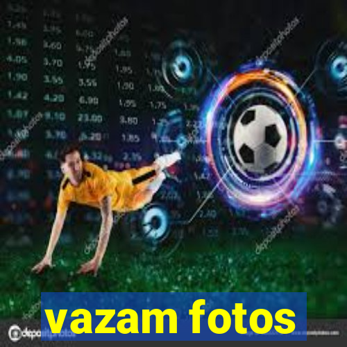 vazam fotos