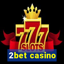 2bet casino