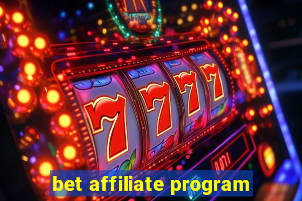 bet affiliate program