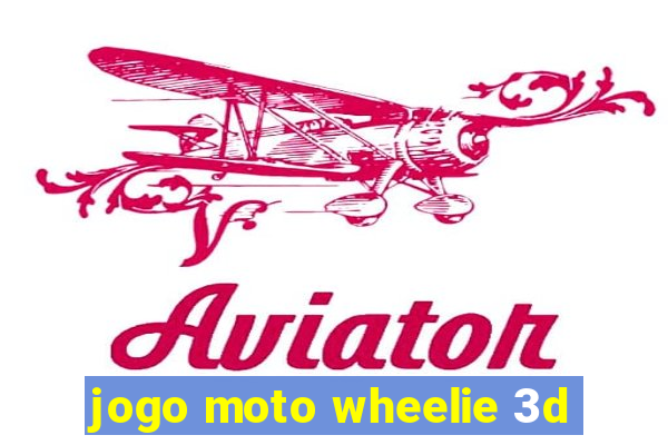 jogo moto wheelie 3d