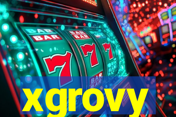 xgrovy