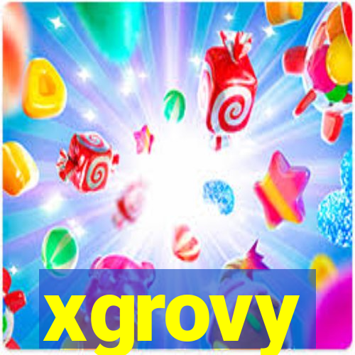 xgrovy