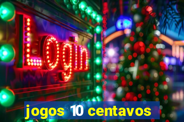 jogos 10 centavos