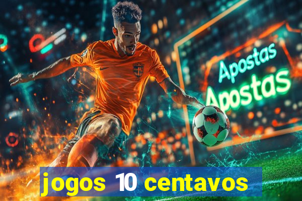 jogos 10 centavos