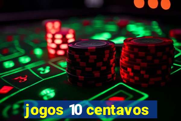 jogos 10 centavos