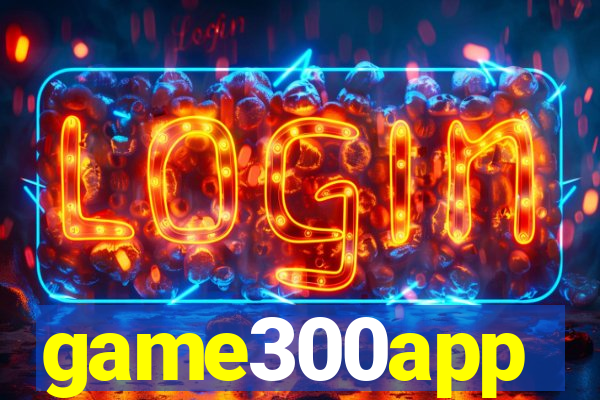 game300app