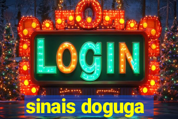 sinais doguga