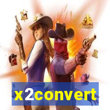 x2convert