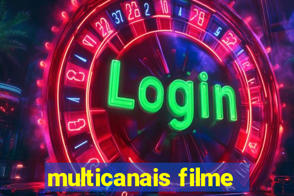 multicanais filme