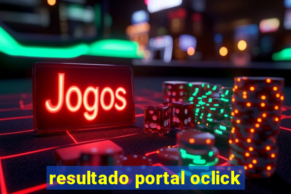 resultado portal oclick