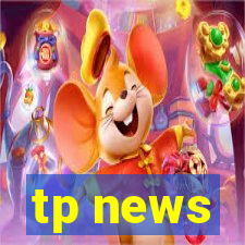 tp news