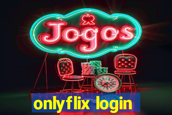 onlyflix login