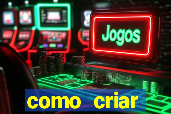 como criar plataforma de jogos do tigre