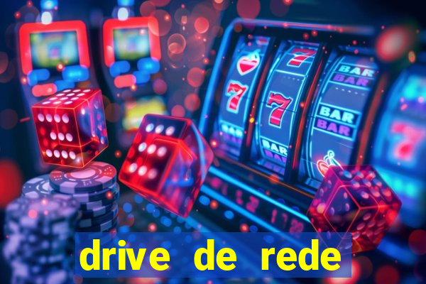 drive de rede windows 7