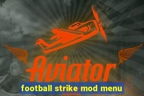 football strike mod menu