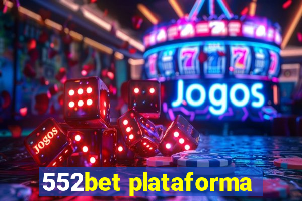 552bet plataforma