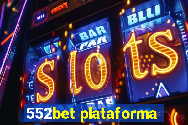 552bet plataforma