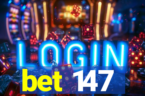 bet 147