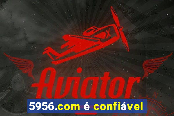 5956.com é confiável