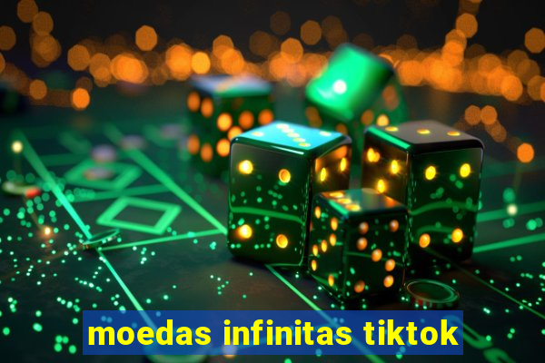 moedas infinitas tiktok