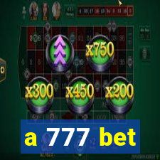 a 777 bet